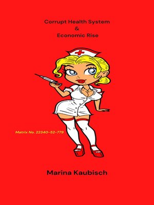 cover image of Corrupt Health System & Economic Rise
